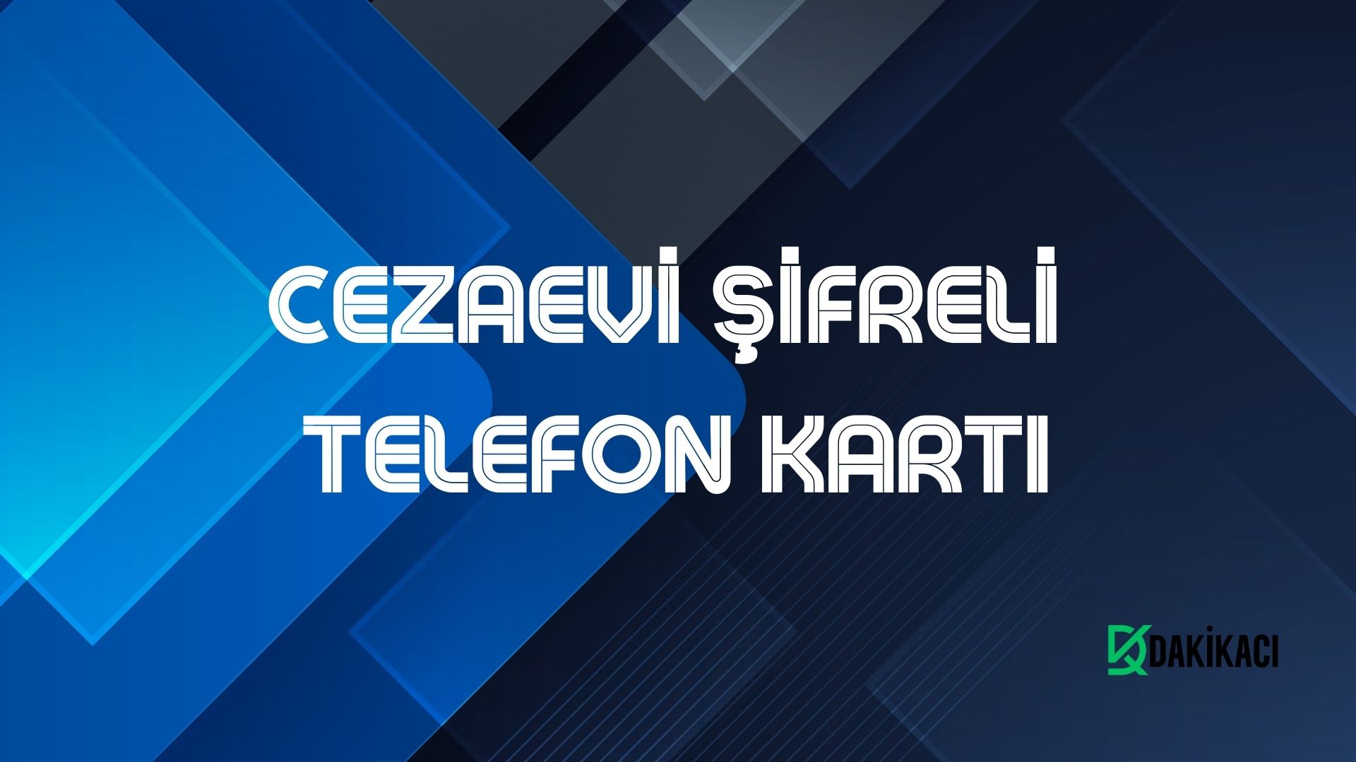 CEZAEVİ ŞİFRELİ TELEFON KARTI